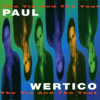 CD Paul Wertico: The Yin And The Yout 187781