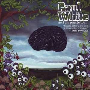 Album Paul White: Paul White & The Purple Brain