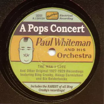 Paul Whiteman And His Orchestra: A Pops Concert