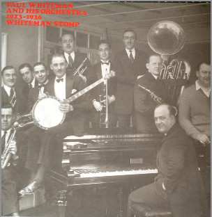 Paul Whiteman And His Orchestra: Whiteman Stomp 1923-1936