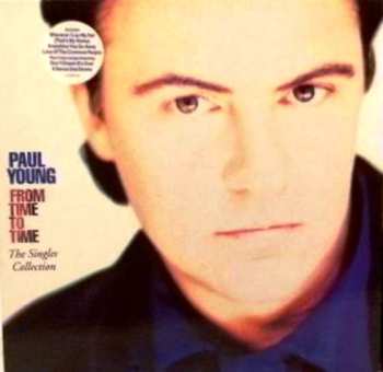 LP Paul Young: From Time To Time (The Singles Collection) 