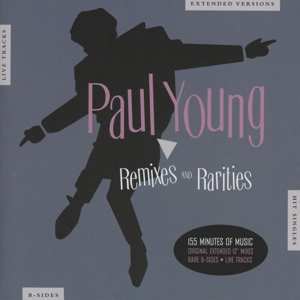 Album Paul Young: Remixes And Rarities