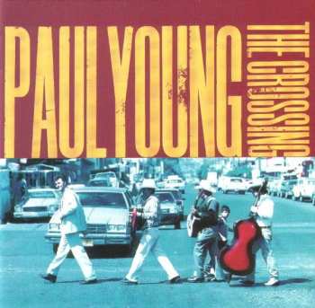 Album Paul Young: The Crossing
