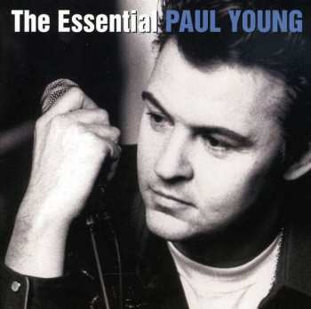 Album Paul Young: The Essential Paul Young