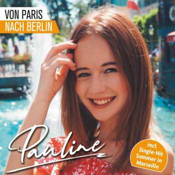 Album Pauline: Von Paris Nach Berlin 