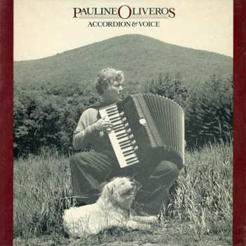 Album Pauline Oliveros: Accordion & Voice