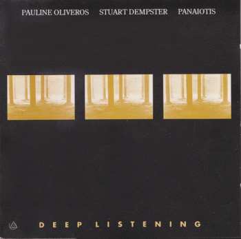 Pauline Oliveros: Deep Listening