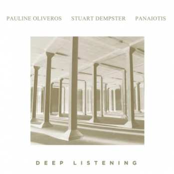 LP Pauline Oliveros: Deep Listening 118303
