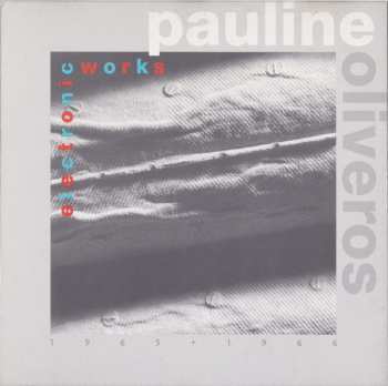 Album Pauline Oliveros: Electronic Works