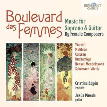 Pauline Viardot-garcia: Music For Soprano & Guitar By Female Composers