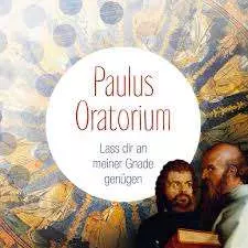 Paulus Oratorium - Lass Dir An Meiner Gnade Genügen