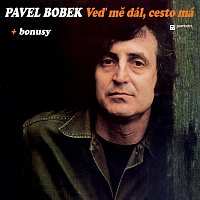 CD Pavel Bobek: Veď Mě Dál, Cesto Má 354737