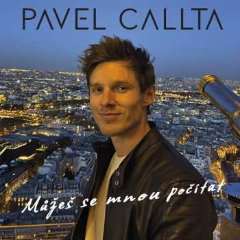 Album Pavel Callta: Muzes Se Mnou Pocitat