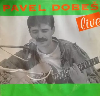 Pavel Dobeš: Live