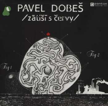 Album Pavel Dobeš: Zátiší S Červy