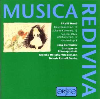 Pavel Haas: Bläserquintett / Suiten Op. 13 • Op. 17 / Vyvolená