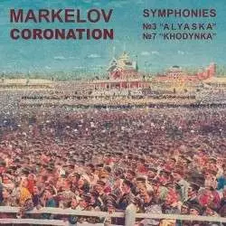 Pavel Markelov: Symphonien Nr.3 & 7