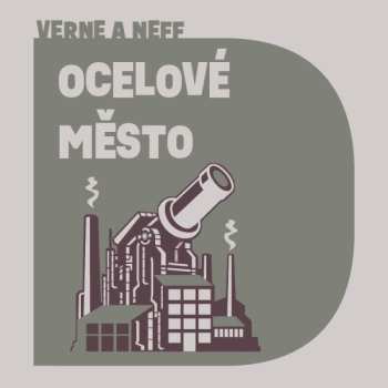 Album Pavel Soukup: Verne, Neff: Ocelové Město