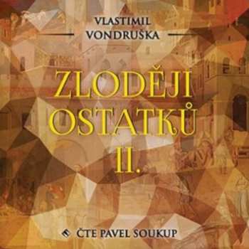 Album Pavel Soukup: Vondruška: Zloději Ostatků Ii.