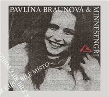Album Pavlína Braunová: Bílé Místo