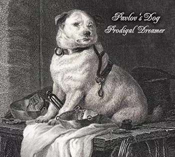 Pavlov's Dog: Prodigal Dreamer