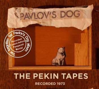 Album Pavlov's Dog: The Pekin Tapes