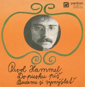 Album Pavol Hammel: Do Piesku Píš / Budeme Si Vymýšlať