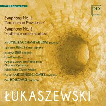 Paweł Łukaszewski: Symphoniae Sacrae Vol.1