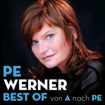 Album Pe Werner: Best Of - Von A Nach Pe