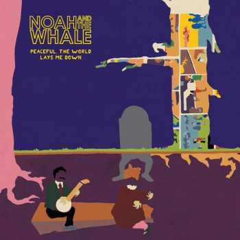 Album Noah And The Whale: Peaceful, The World Lays Me Down