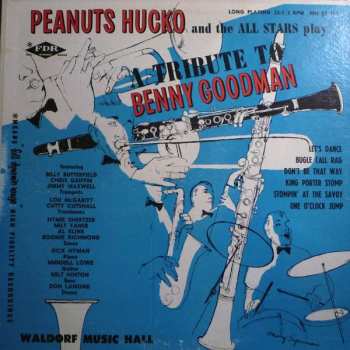 Peanuts Hucko And The All Stars: A Tribute To Benny Goodman