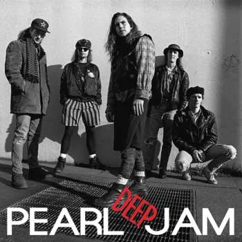 Album Pearl Jam: Deep (Live In Chicago - March 28, 1992)