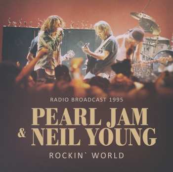 Album Pearl Jam Feat. Neil Young: Rockin’ World