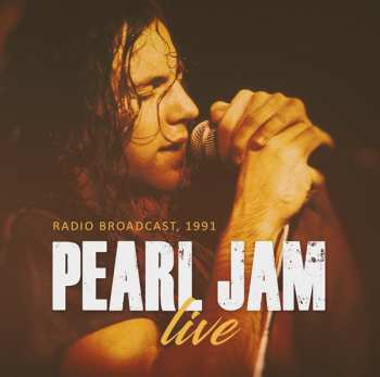 CD Pearl Jam: Live (Radio Broadcast, 1991) 419972