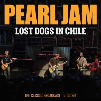 Album Pearl Jam: Lost Dogs In Chile