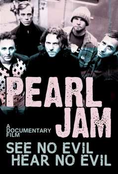 Album Pearl Jam: See No Evil, Hear No Evil