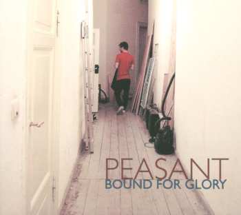 Album Peasant: Bound For Glory