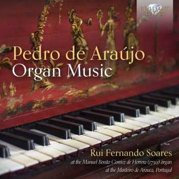 Album Pedro De Araujo: Orgelwerke