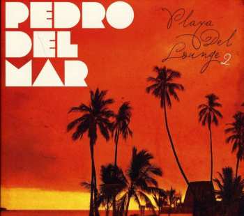 CD Pedro Del Mar: Playa Del Lounge 2 519951