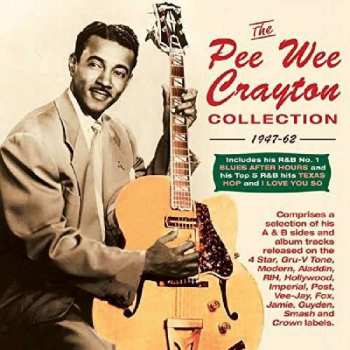 Album Pee Wee Crayton: The Pee Wee Crayton Collection 1947-62