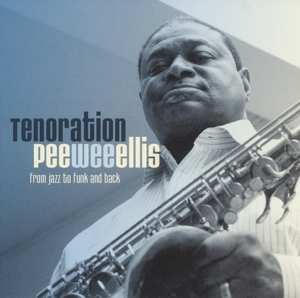 CD Pee Wee Ellis: Tenoration 471943