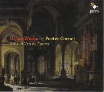 Album Peeter Cornet: Orgelwerke