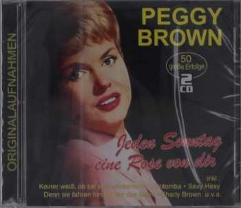 Album Peggy Brown: Jeden Sonntag Eine Rose Von Dir