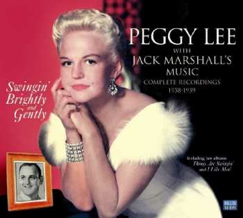 Peggy Lee: Peggy Lee With Jack Marshall's Music Complete Recordings 1958-59