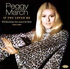 Album Peggy March: If You Loved Me - RCA Recordings From Around The World 1963-1969