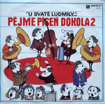 Various: Pějme Píseň  Dokola 2 - ”U Svaté Ludmily...“