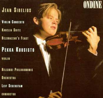 Album Pekka Kuusisto: Sibelius - Violin Concerto Etc. - Kuusisto, Segerstam