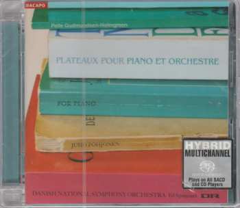 Album Pelle Gudmundsen-Holmgreen: Plateaux Pour Piano Et Orchestre