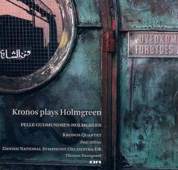 Album Pelle Gudmundsen-Holmgreen: Kronos Plays Holmgreen