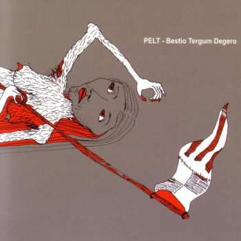 Album Pelt: Bestio Tergum Degero (Skullfuck)
